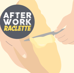 16x9 - afterwork raclette